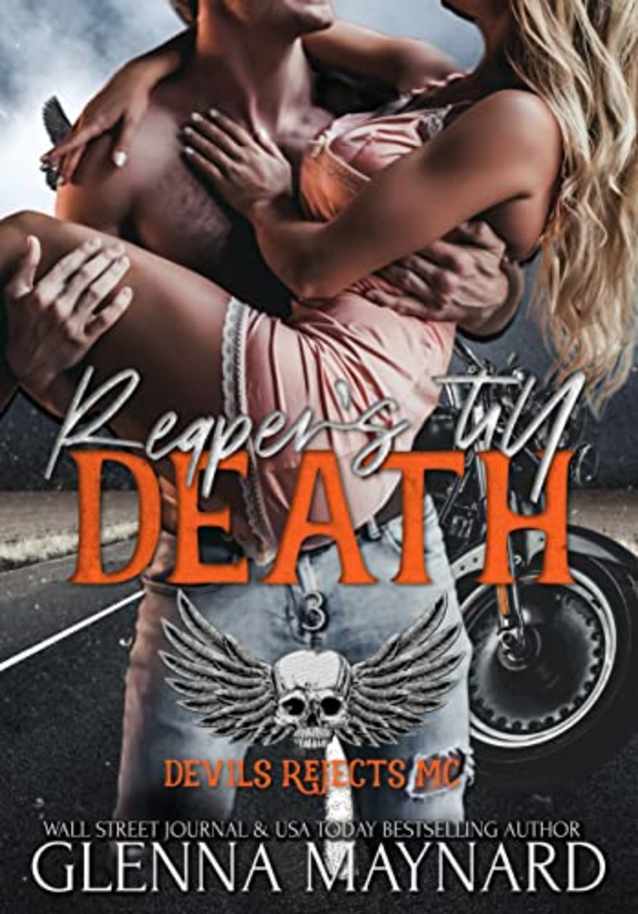 Reaper’s Till Death (Devils Rejects MC, #3)