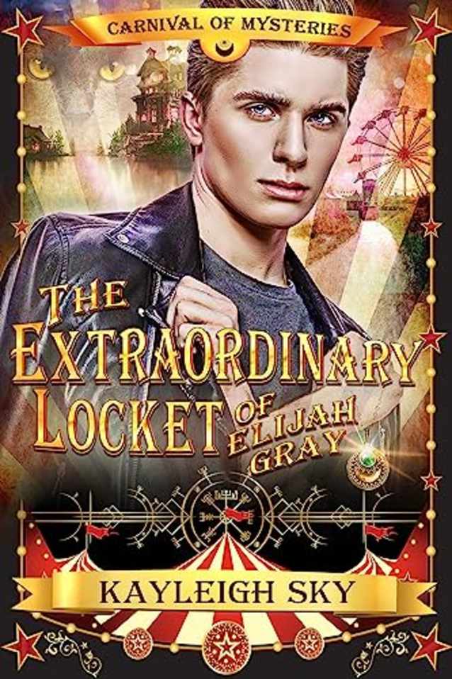 The Extraordinary Locket of Elijah Gray: Carnival of Mysteries