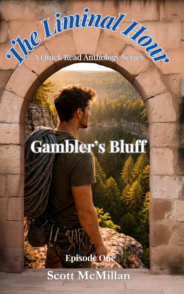 Gambler’s Bluff: The Liminal Hour - Episode One (The Liminal Hour: a quick read anthology series)