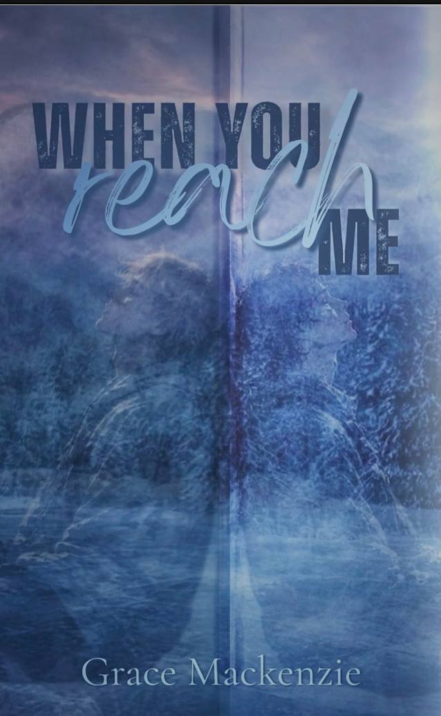 When You Reach Me (Cold Hearts Book 1)