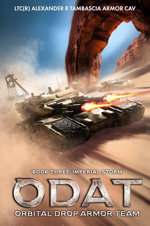ODAT: Orital Drop Armor Team: Book 3 Imperial Storm (ODAT: Orbital Drop Armor Team)