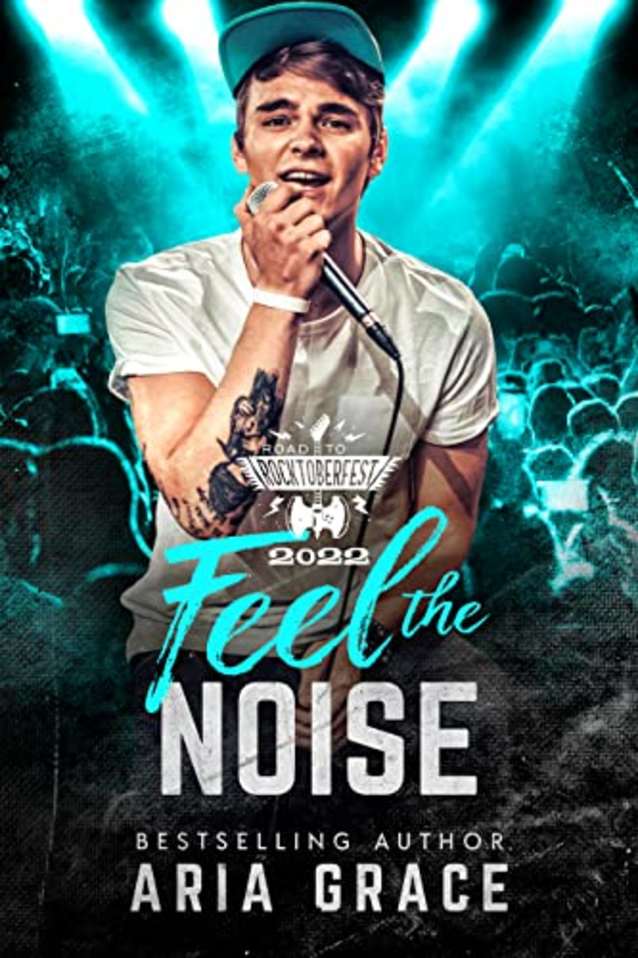 Feel The Noise: M/M Contemporary Rockstar Romance