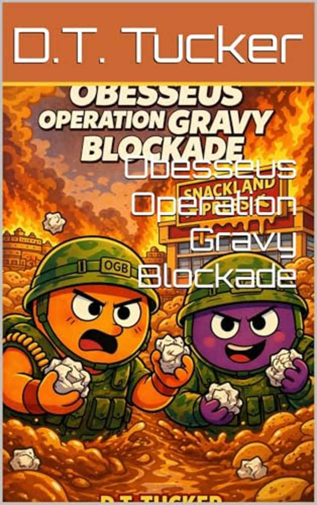 Obesseus Operation Gravy Blockade (The Slam-Fu Series Book 4)