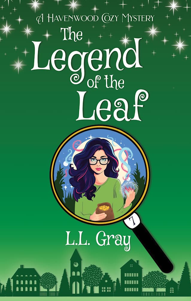 The Legend of the Leaf: A Cozy Mystery (Havenwood Paranormal Cozy Mysteries Book 7)