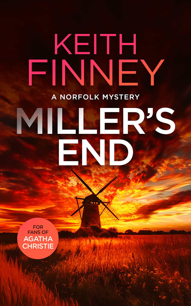 Miller’s End: A Norfolk Mystery - Book 4