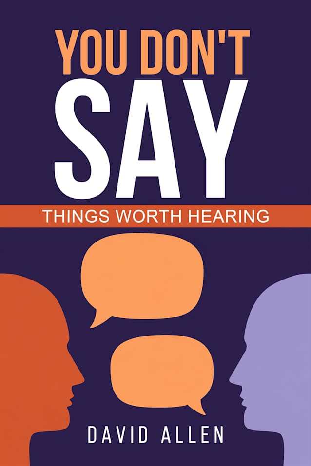 ‘You Don’t Say’: ‘Things Worth Hearing’