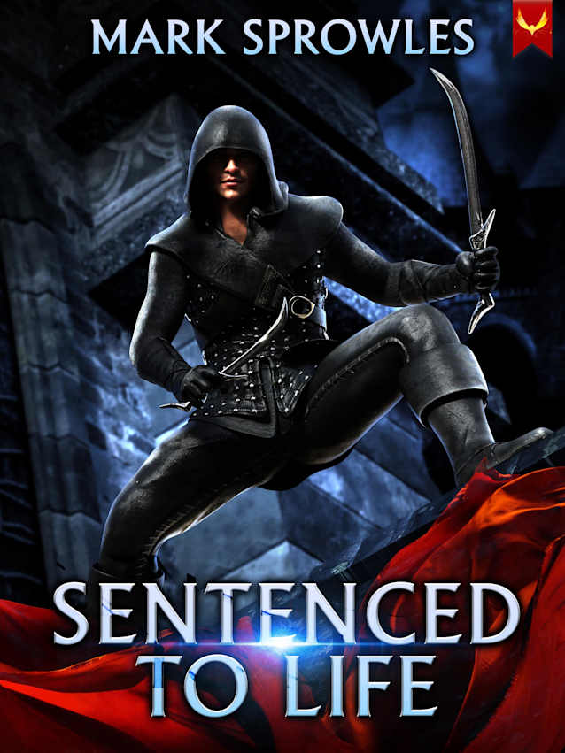 Sentenced to Life: A LitRPG Adventure