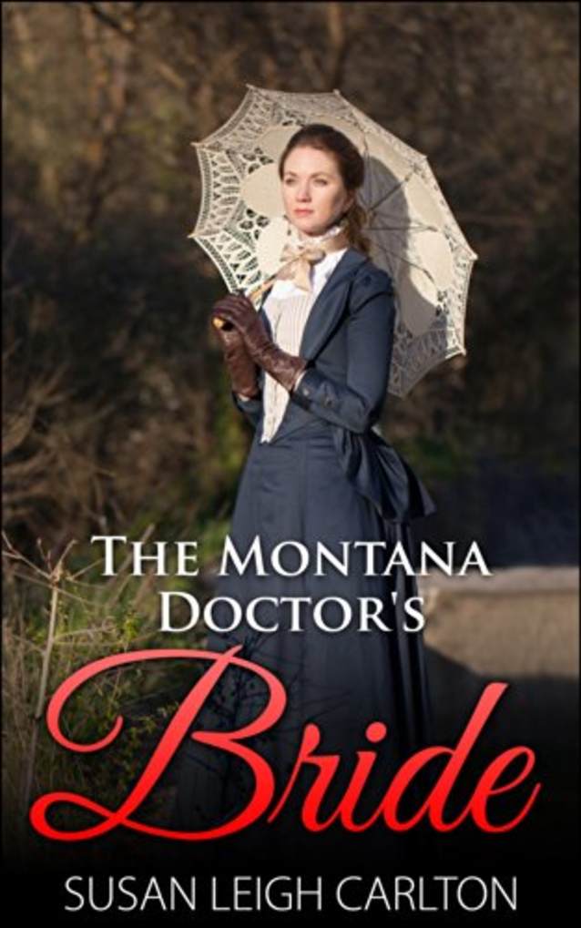 The Montana Doctor’s Bride (New Brides of Montana Book 1)