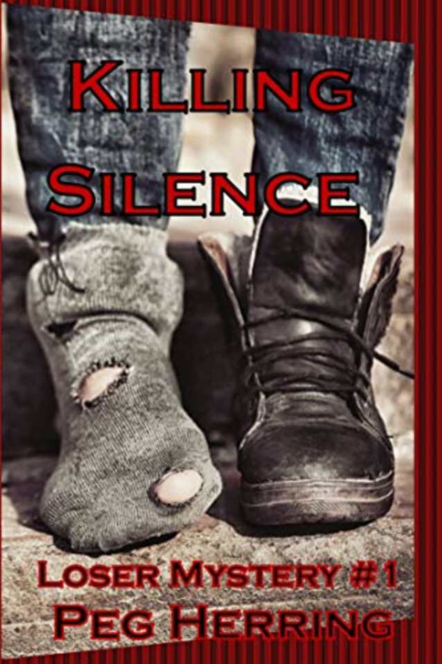 Killing Silence (The Loser Mysteries Book 1)