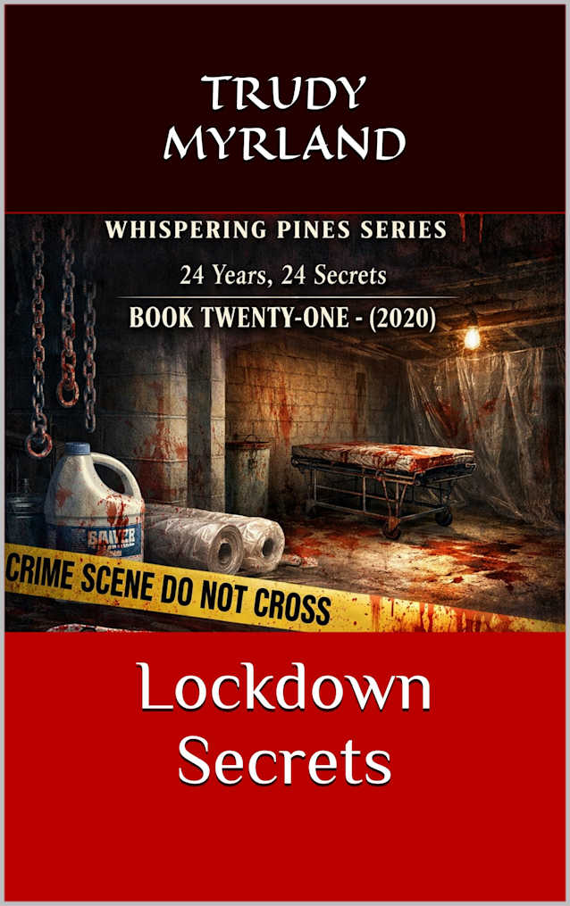 Lockdown Secrets: BOOK TWENTY-ONE — (2020) (Whispering Pines 21)