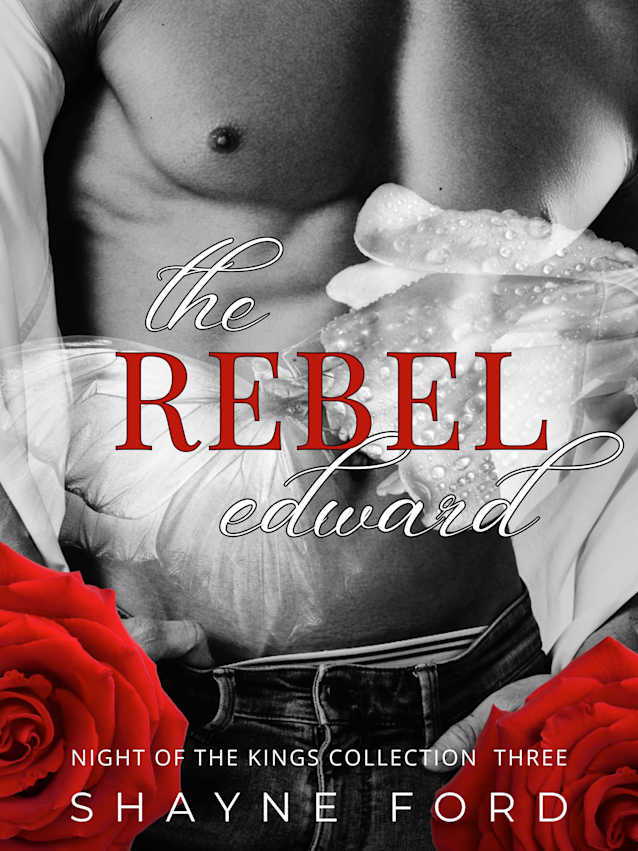 THE REBEL: Edward (NIGHT OF THE KINGS COLLECTION, #3)