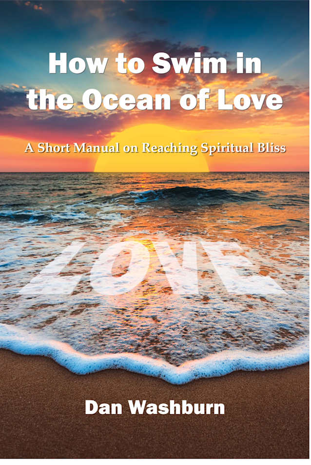 How to Swim in the Ocean of Love: A Short Manual on Reaching Spiritual Bliss