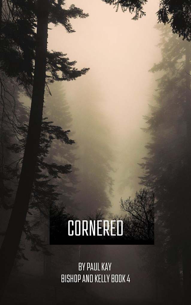 Cornered (Bishop and Kelly, #4)