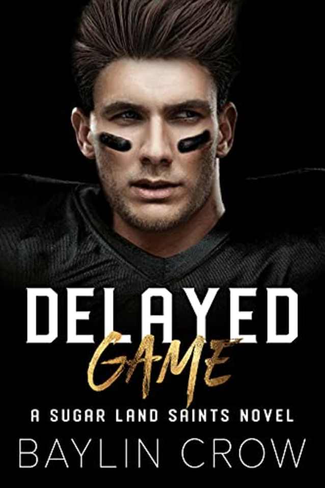 Delayed Game (Sugar Land Saints Book 4)