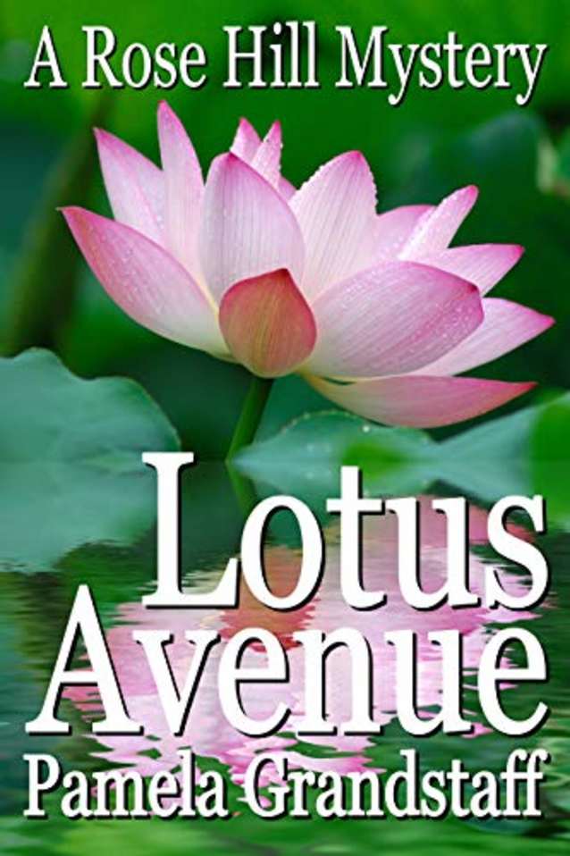 Lotus Avenue (Rose Hill Mystery Series Book 11)