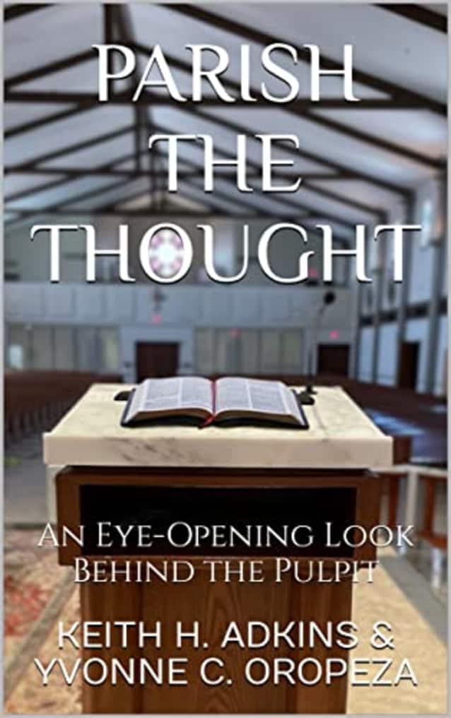 Parish the Thought: An Eye-Opening Look Behind the Pulpit
