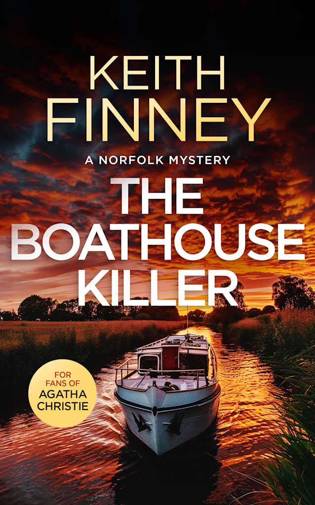 The Boathouse Killer: A Norfolk Mystery - Book 3