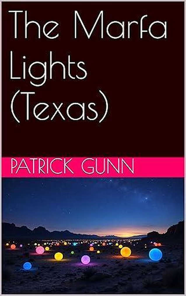 The Marfa Lights (Texas)
