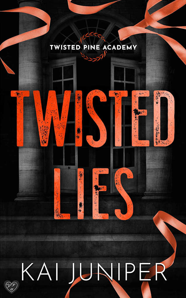 Twisted Lies: The addictive, high-angst, new adult romance packed with ruthless elites, and morally grey teenagers (Twisted Pine Academy Book 1)