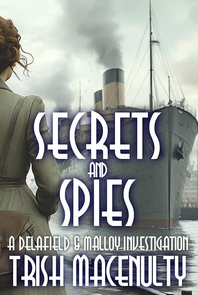 Secrets and Spies: A gripping women’s historical mystery (A Delafield & Malloy Investigation Book 4)