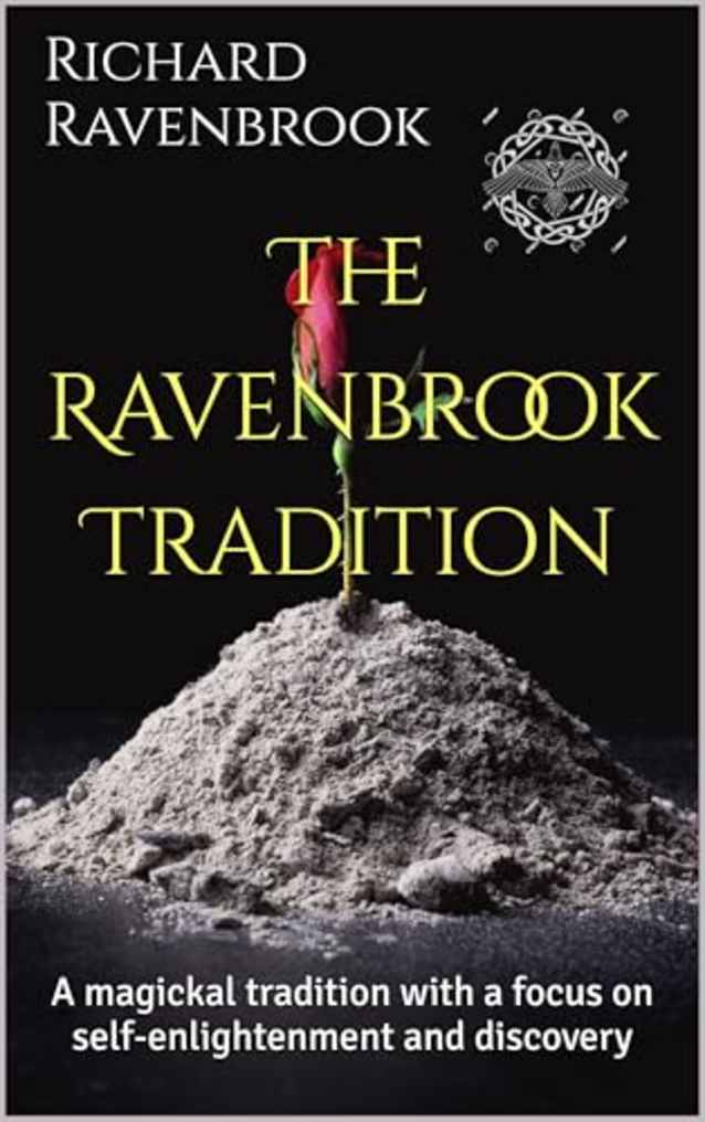 The Ravenbrook Tradition: A magickal tradition with a focus on self-enlightenment and discovery