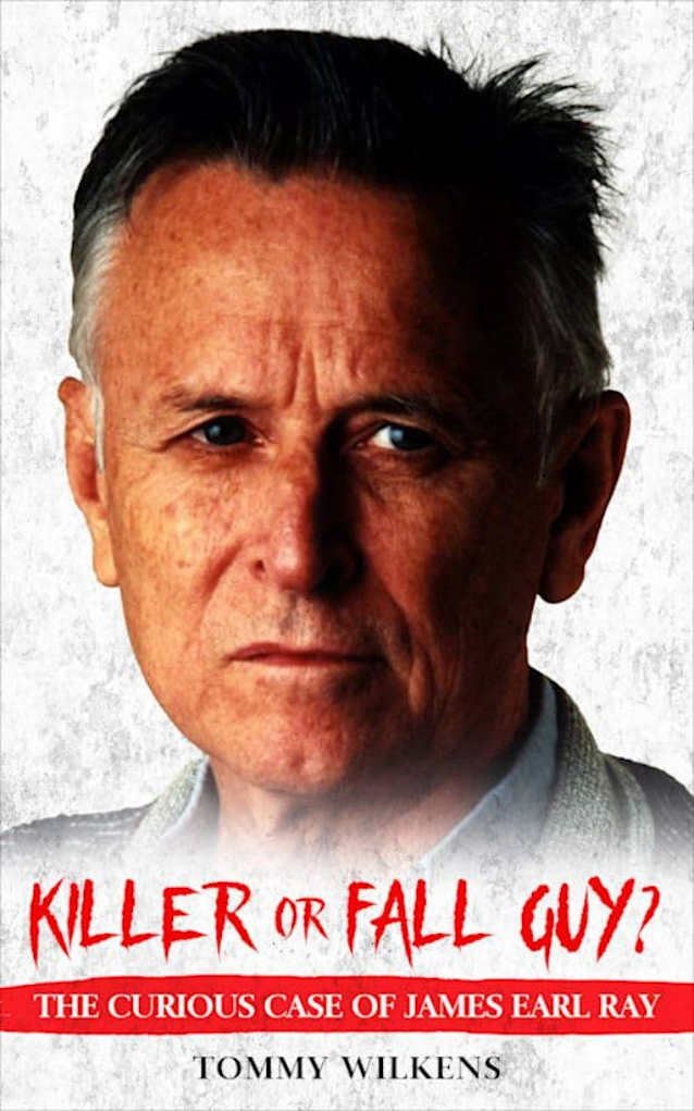 KILLER or FALL GUY?: The Curious Case of James Earl Ray