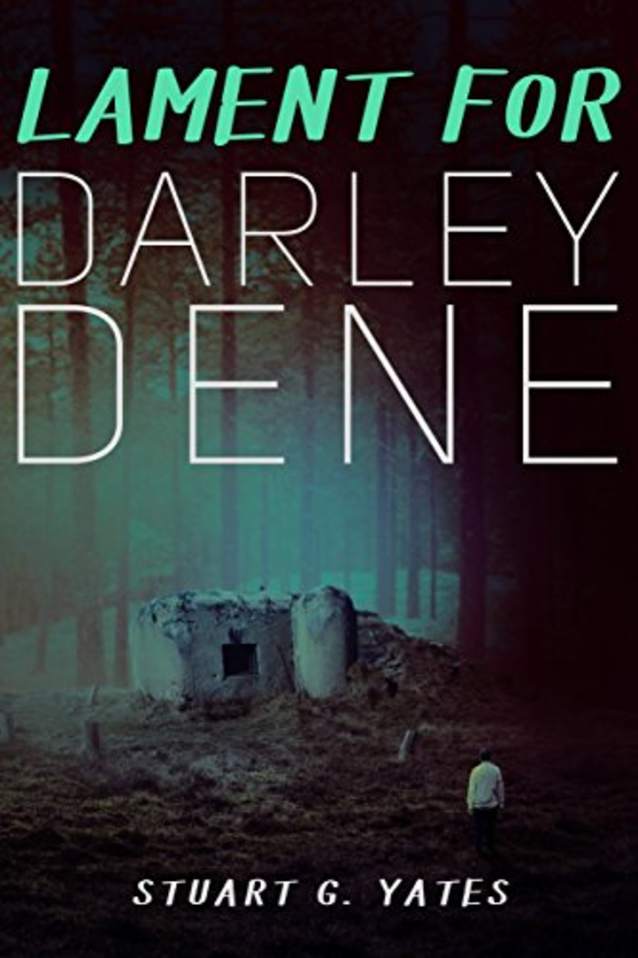 Lament For Darley Dene: A World War Two Historical Mystery