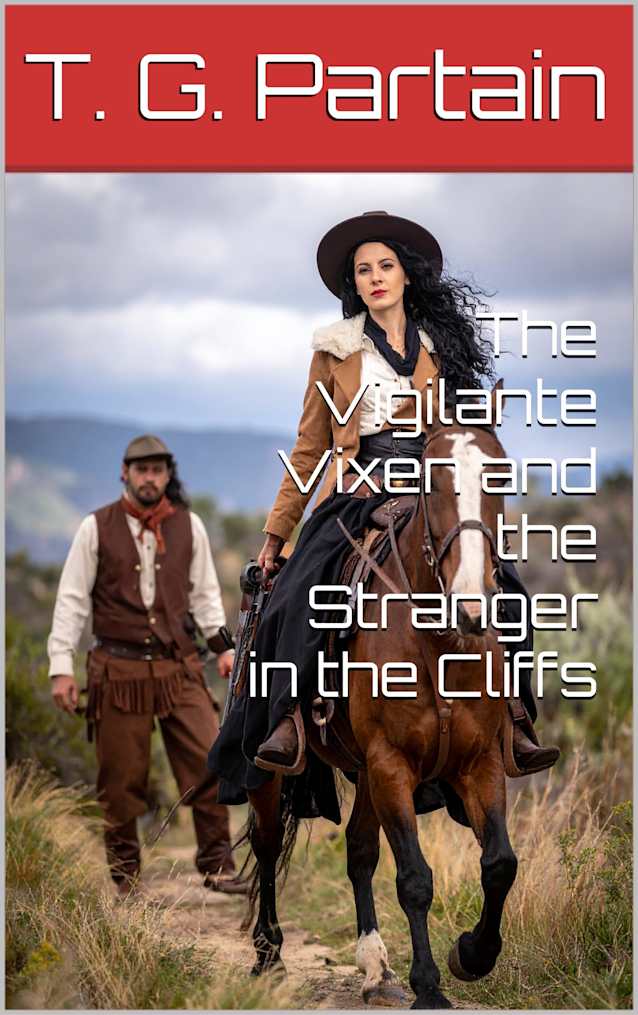 The Vigilante Vixen and the Stranger in the Cliffs