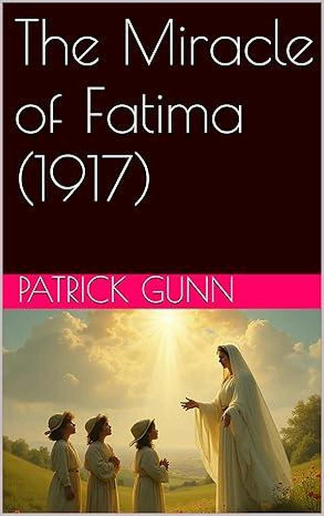 The Miracle of Fatima (1917)