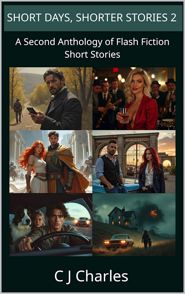 SHORT DAYS, SHORTER STORIES 2: A Second Anthology of Flash Fiction Short Stories