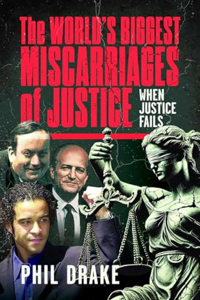 The World’s Biggest Miscarriages of Justice 