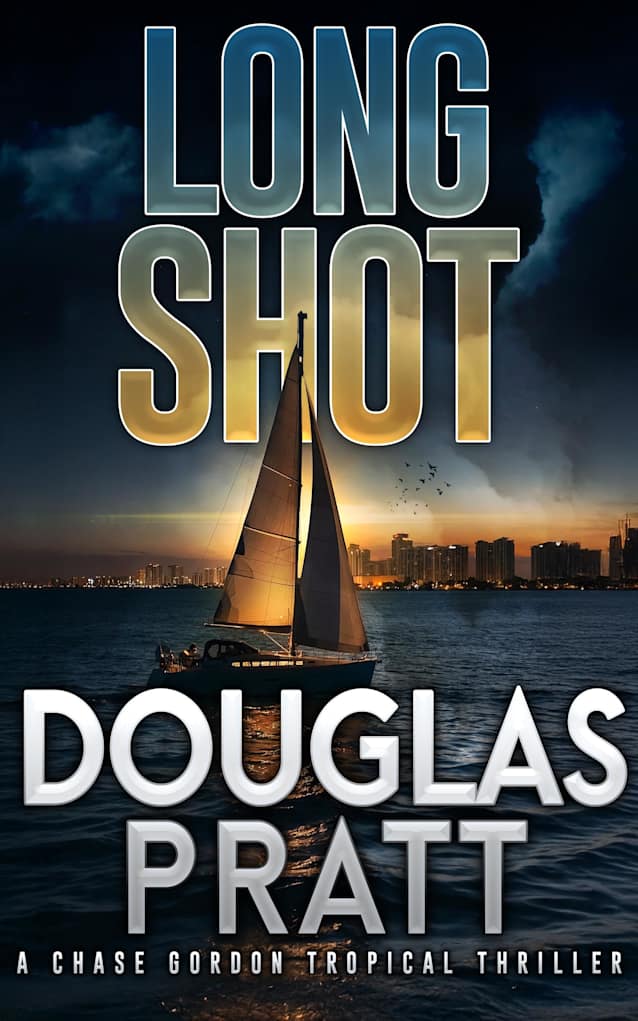 Long Shot: A Chase Gordon Tropical Thriller (Chase Gordon Tropical Thrillers Book 14)