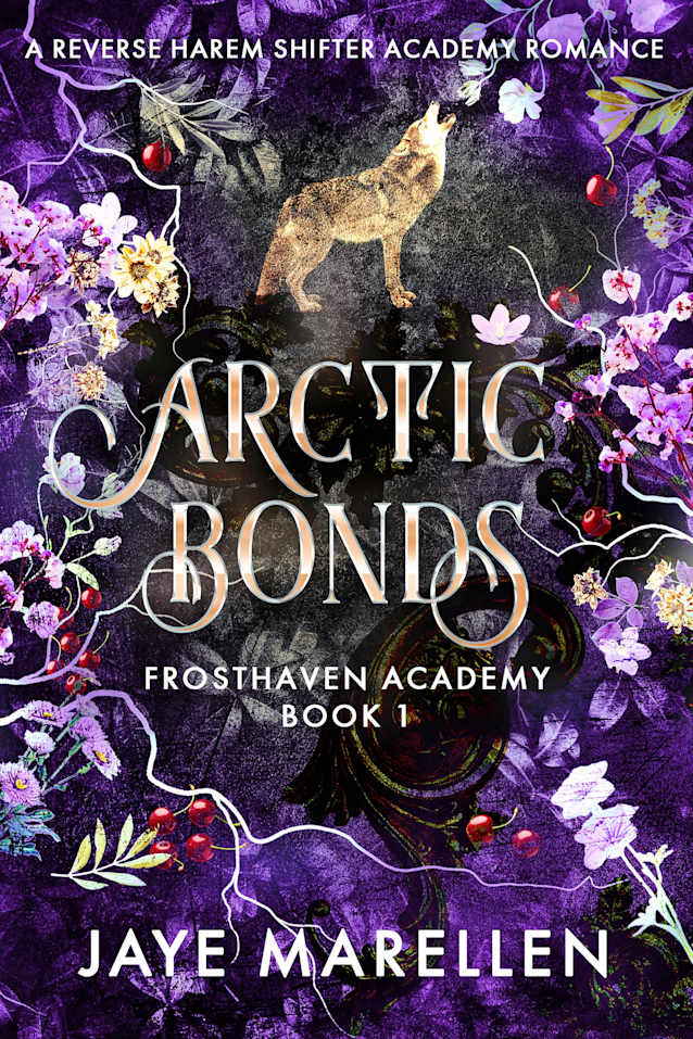Arctic Bonds: A Reverse Harem Shifter Academy Romance (Frosthaven Academy Book 1)