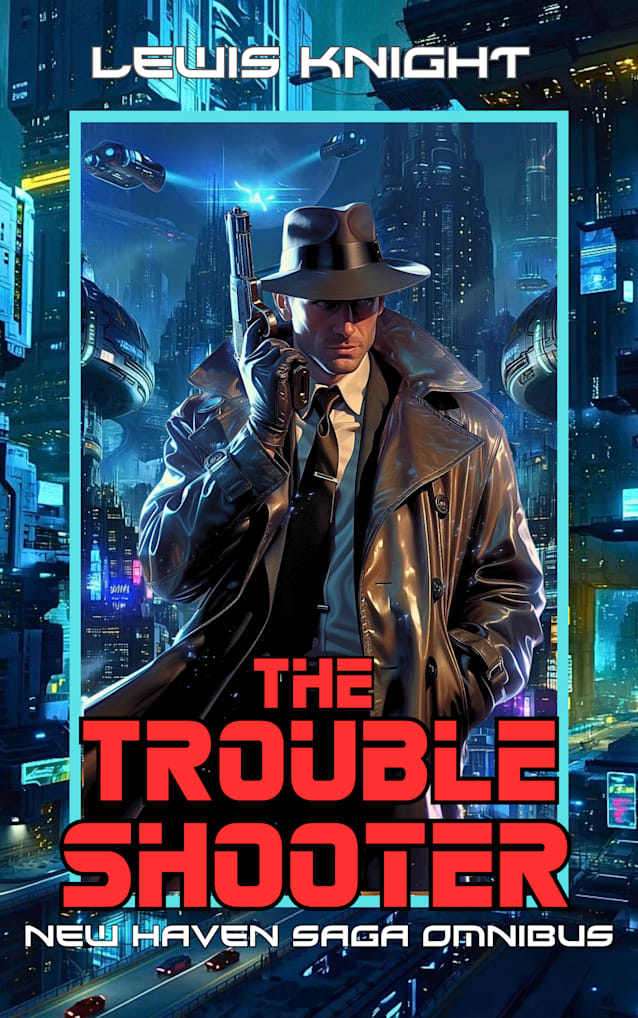The Troubleshooter: New Haven Saga Omnibus