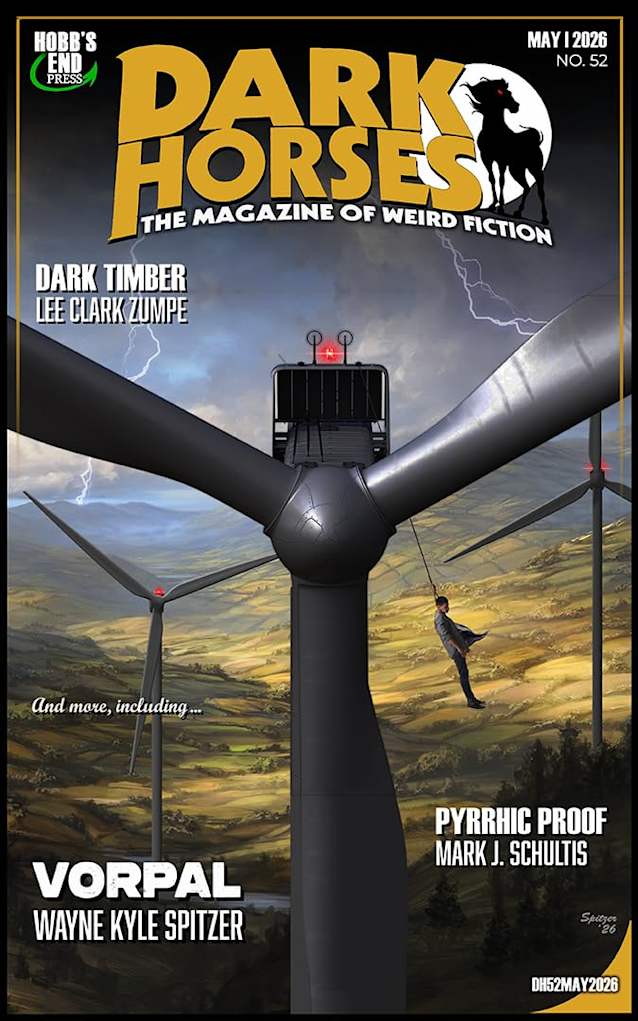 Dark Horses: The Magazine of Weird Fiction No. 52: May 2026 (Dark Horses Magazine)