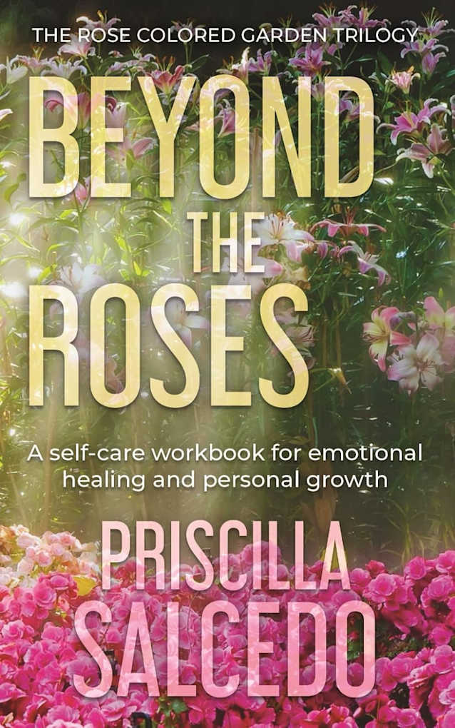 Beyond the Roses : A Self-Care Workbook for Emotional Healing and Personal Growth