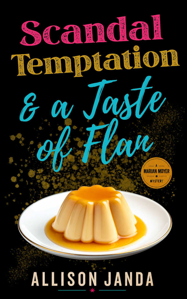 Scandal, Temptation & A Taste of Flan