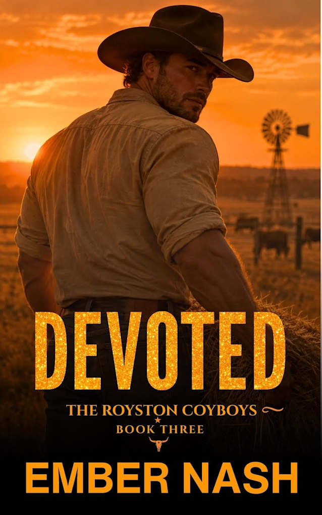Devoted (The Royston Cowboys Book 3)
