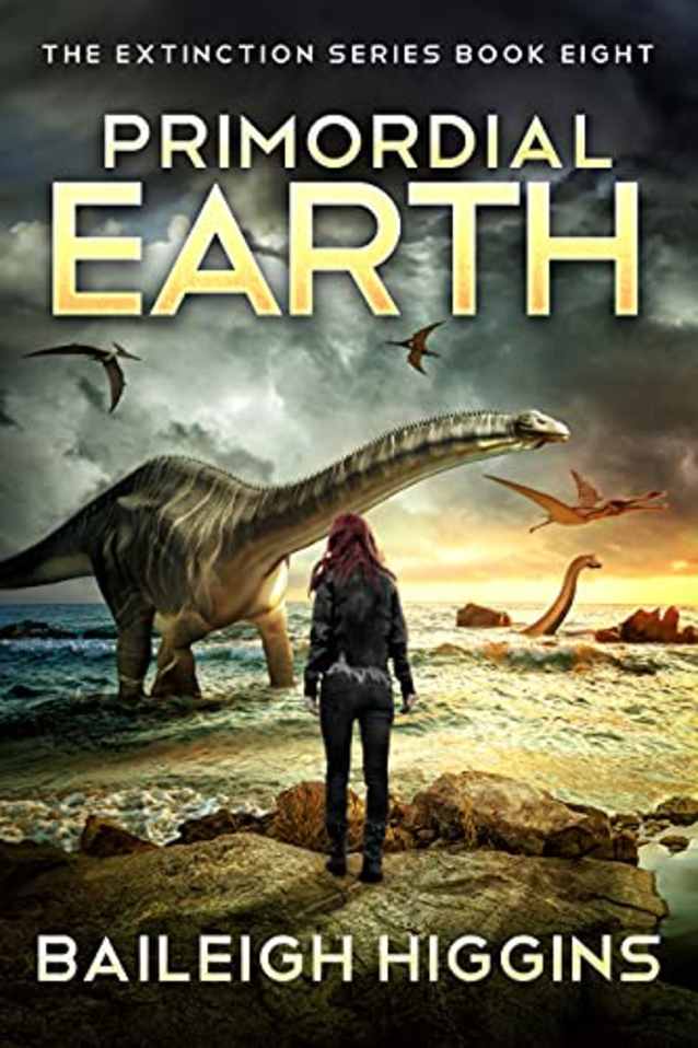 Primordial Earth: Book 8 (The Extinction Series)