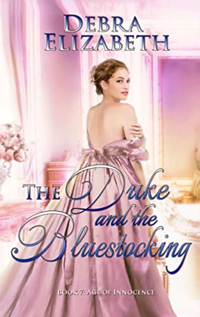 The Duke and the Bluestocking (Book 7, Age of Innocence)