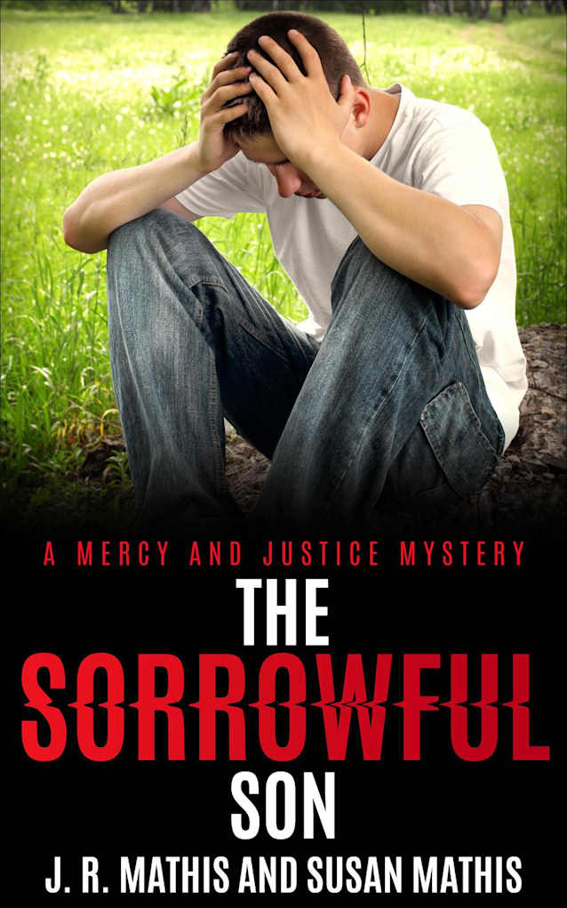 The Sorrowful Son (The Mercy and Justice Mysteries, #6)
