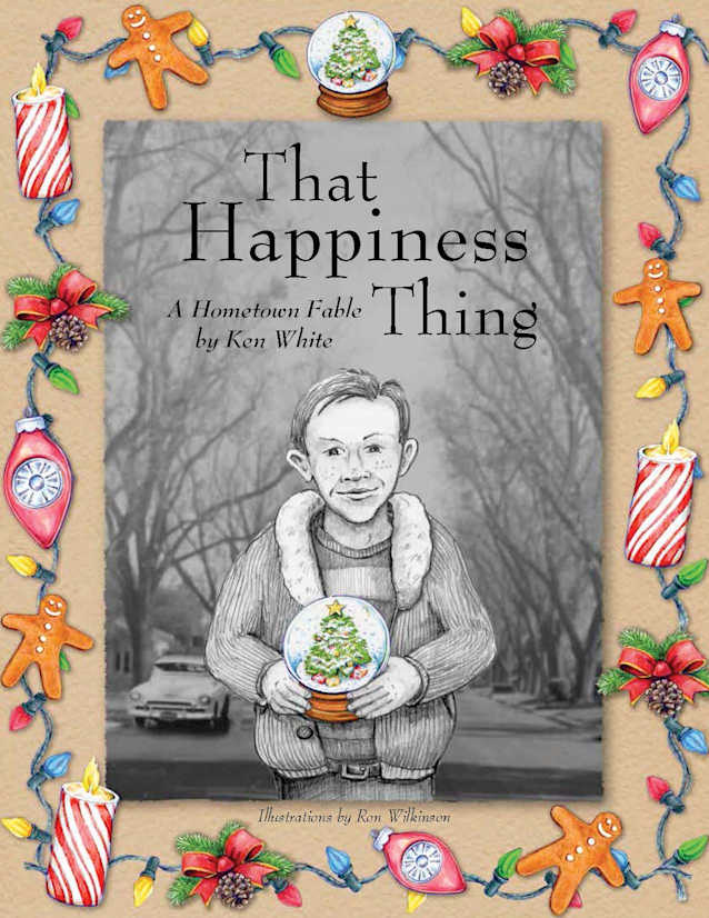 That Happiness Thing: A Hometown Fable