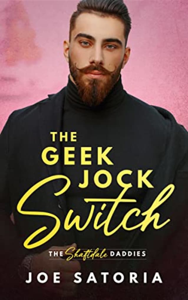 The Geek Jock Switch: An MM Daddy Romance (The Shaftdale Daddies)
