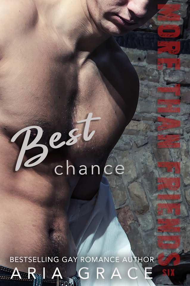 Best Chance: M/M Romance (More Than Friends Book 6)