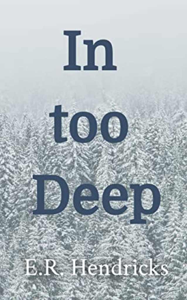 In Too Deep