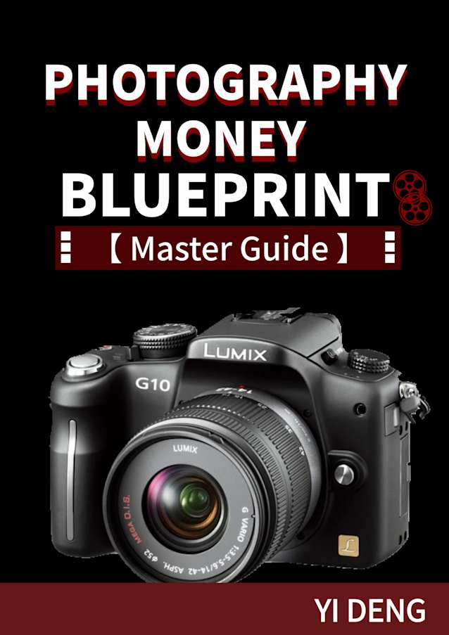 Photography Money Blueprint - How to Make Money From Photography A - Z Advance Guide