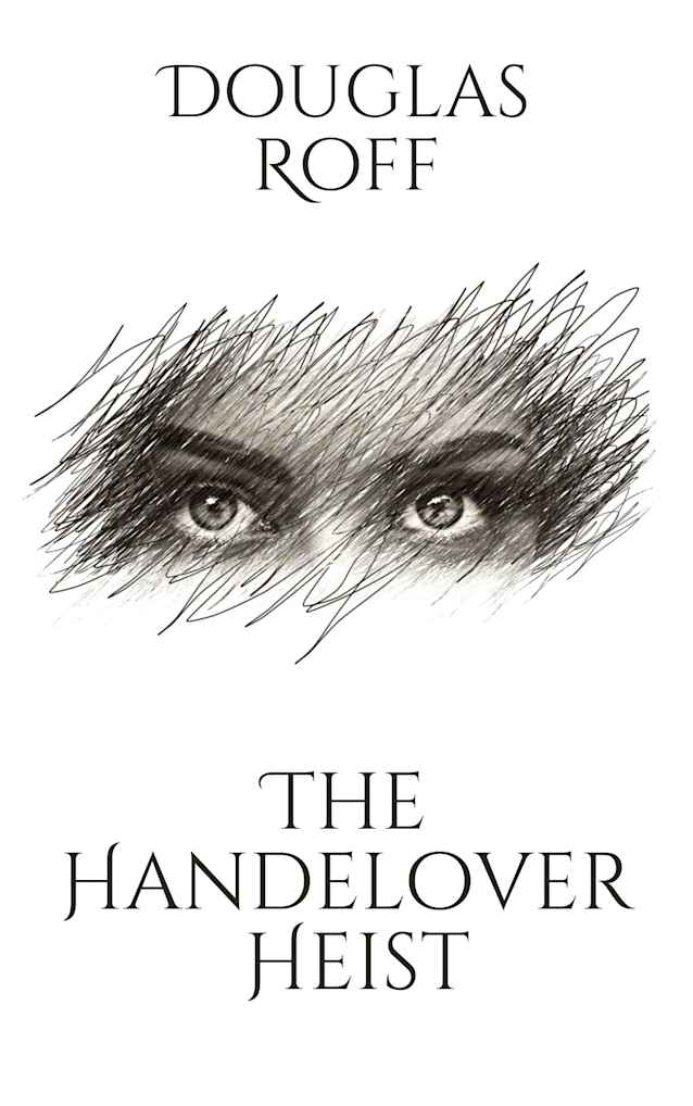 The Handelover Heist (Quito Thorson Mystery Series Book 1)