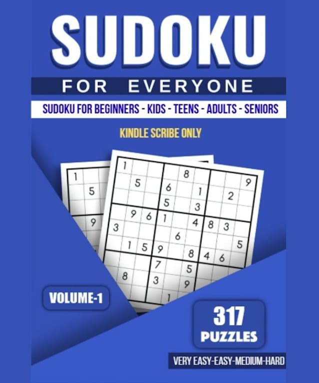 Sudoku For Everyone — Volume 1: 317 Puzzles to Boost Focus, Sharpen Memory, and Train Your Brain for Kids, Teens, Adults, and Seniors (Kindle Scribe Only) (Kindle Scribe Only - Sudoku)