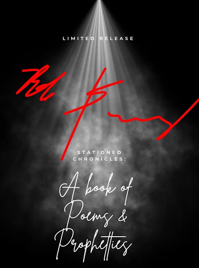 Stationed Chronicles: A Book of Poems and Propheties 