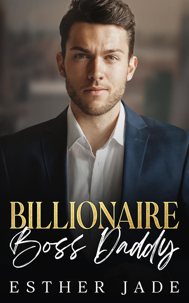 Billionaire Boss Daddy: An Enemies to Lover Second Chance Romance